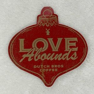 'Love Abounds' Dutch Bros Coffee Holiday Sticker